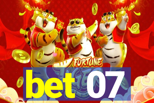 bet 07